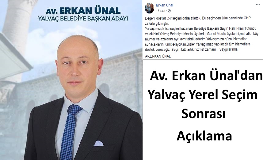 Av. Erkan nal Yalva Yerel Seim Sonras Aklama Yapt